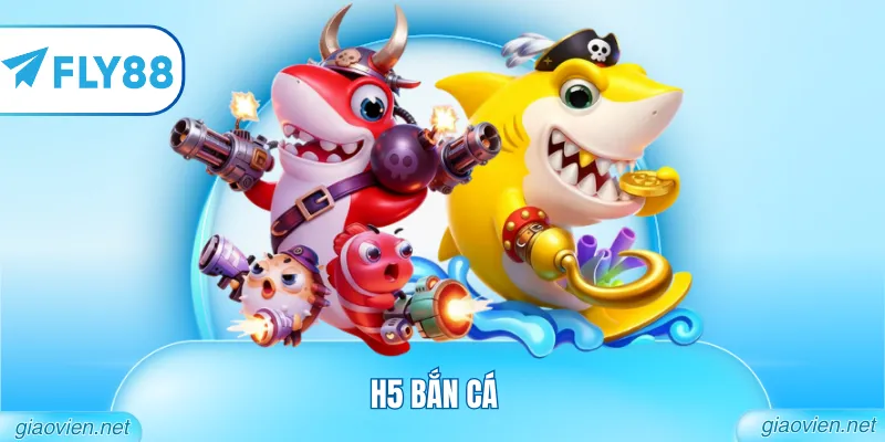 H5 Bắn Cá – Khám Phá Chuyên Mục Săn Thưởng Hấp Dẫn 1 h5 bắn cá