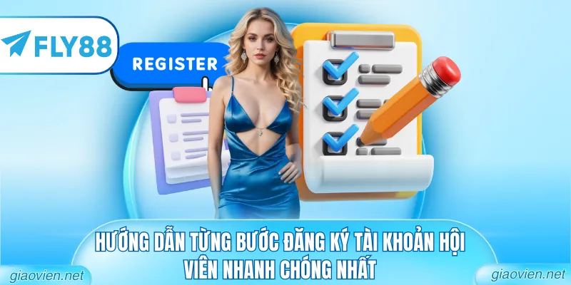 Đăng Ký FLY88 - Hướng Dẫn Trở Thành Hội Viên Chính Thức 2 Hướng dẫn từng bước đăng ký tài khoản hội viên nhanh chóng nhất